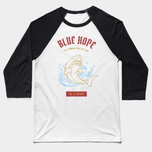 „Blue Hope“ Shark | Gift Baseball T-Shirt